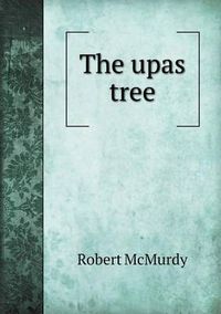 Cover image for The upas tree