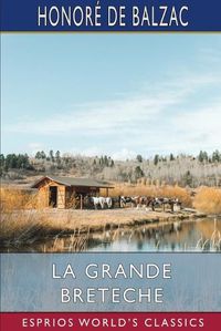 Cover image for La Grande Breteche (Esprios Classics)