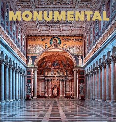 Cover image for Monumental: The Greatest Architecture Created by Humankind