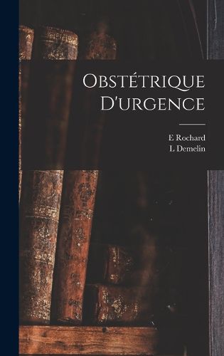 Cover image for Obstetrique D'urgence