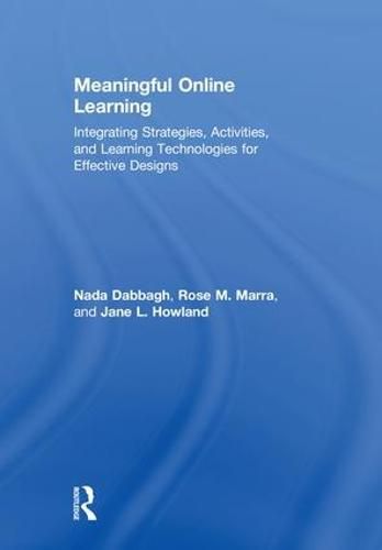 Cover image for Meaningful Online Learning: Integrating Strategies, Activities, and Learning Technologies for Effective Designs