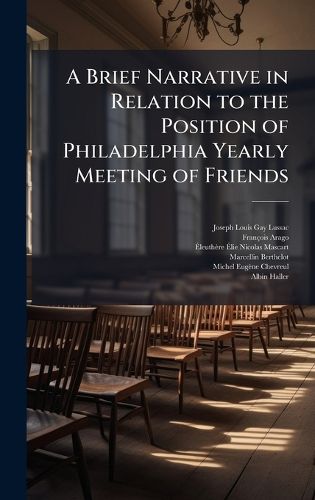 Cover image for A Brief Narrative in Relation to the Position of Philadelphia Yearly Meeting of Friends