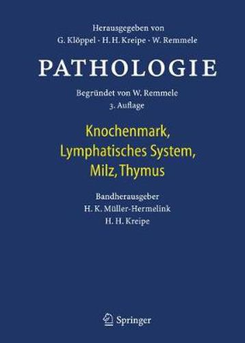 Pathologie: Knochenmark, Lymphatisches System, Milz, Thymus