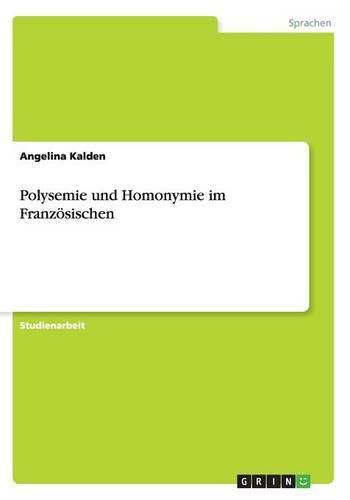 Polysemie und Homonymie im Franzoesischen