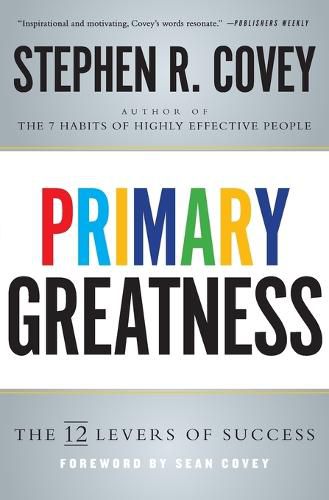 Cover image for Primary Greatness: The 12 Levels of Success