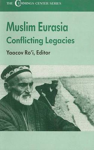 Cover image for The Muslim Eurasia: Conflicting Legacies