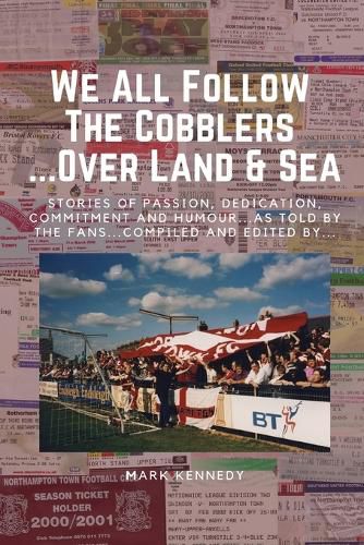 Cover image for We All Follow The Cobblers... Over Land & Sea