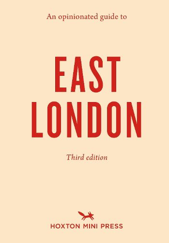 Cover image for An Opinionated Guide To East London (third Edition)