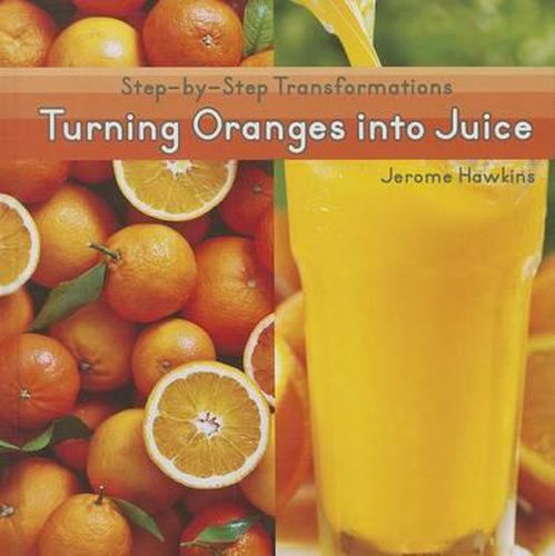 Cover image for Turning Oranges Into Juice