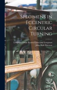 Cover image for Specimens in Eccentric Circular Turning