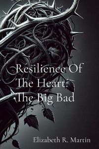 Cover image for Resilience Of The Heart