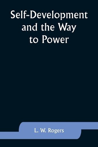 Self-Development and the Way to Power