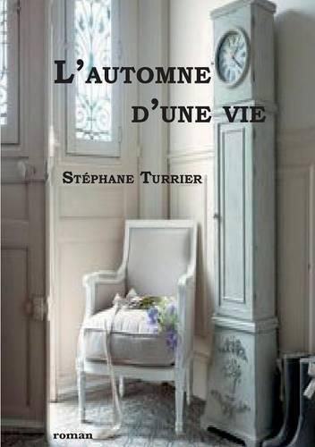 Cover image for Lautomne d'une vie