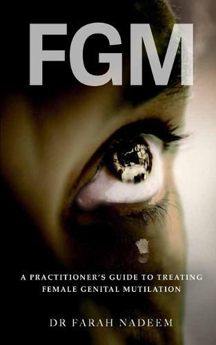 Cover image for FGM - A Practitioner's Guide to Treating Female Genital Mutilation