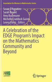 Cover image for A Celebration of the EDGE Program's Impact on the Mathematics Community and Beyond