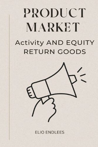 Product Market Activity and Equity Return Goods