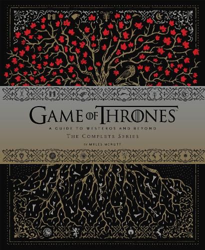 Cover image for Game of Thrones (TM): A Guide to Westeros and Beyond, The Complete Series