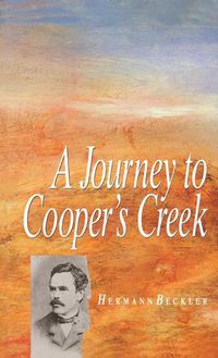 Cover image for A Journey To Cooper's Creek