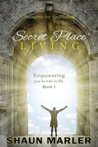 Cover image for Secret Place Living