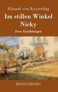 Cover image for Im stillen Winkel / Nicky: Zwei Erzahlungen