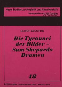 Cover image for Die Tyrannei Der Bilder - Sam Shepards Dramen