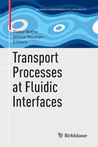 Transport Processes at Fluidic Interfaces