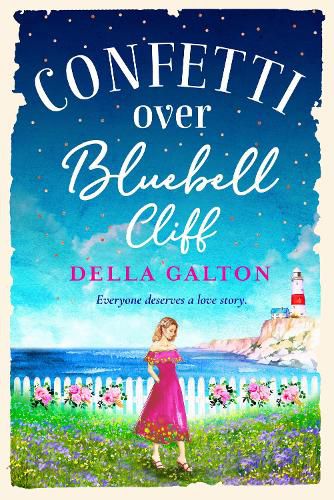 Cover image for Confetti Over Bluebell Cliff: The brand new perfect feel-good read from Della Galton in 2022