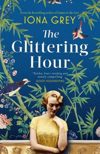 Cover image for The Glittering Hour: The most heartbreakingly emotional historical romance you'll read this year