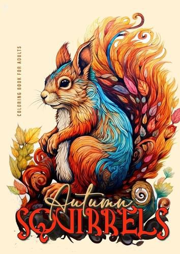 Cover image for Autumn Squirrels Coloring Book for Adults
