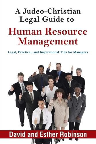 Cover image for A Judeo-Christian Legal Guide to Human Resource Management