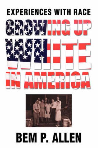 Cover image for Growing Up White In America: Experiences with Race