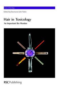 Cover image for Hair in Toxicology: An Important Bio-Monitor