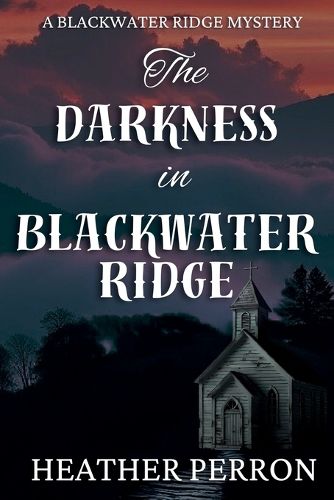 Cover image for The Darkness in Blackwater Ridge
