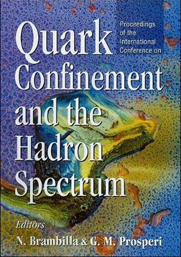 Cover image for Quark Confinement And The Hadron Spectrum - Proceedings Of The International Conference