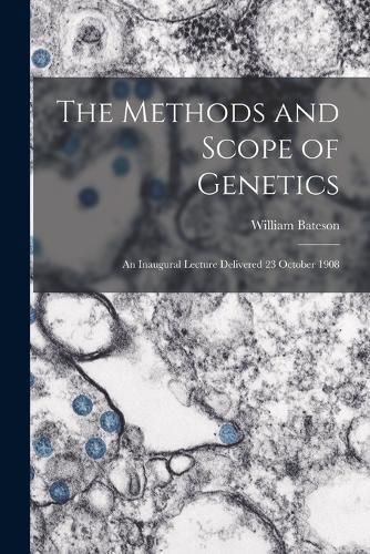 Cover image for The Methods and Scope of Genetics