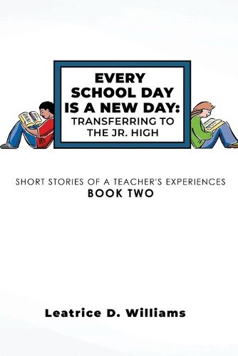 Cover image for Every School Day Is A New Day