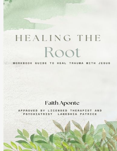 Cover image for Healing The Root