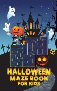 Cover image for Halloween maze book for kids: Game Book for Toddlers / Kids Halloween Books