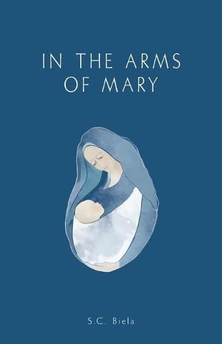 Cover image for In the Arms of Mary: Third Edition