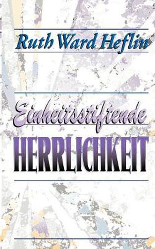 Cover image for Einheitsstiftende Herrlichkeit