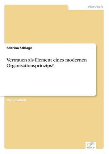 Cover image for Vertrauen als Element eines modernen Organisationsprinzips?