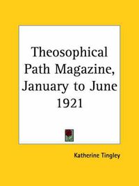 Cover image for Theosophical Path Magazine (January to June 1921)