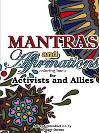 Cover image for Mantras and Affirmations Coloring Book for Activists and Allies