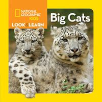 Cover image for Look and Learn: Big Cats