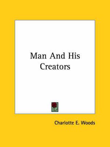 Cover image for Man and His Creators