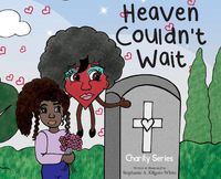 Cover image for Heaven Couldn't Wait
