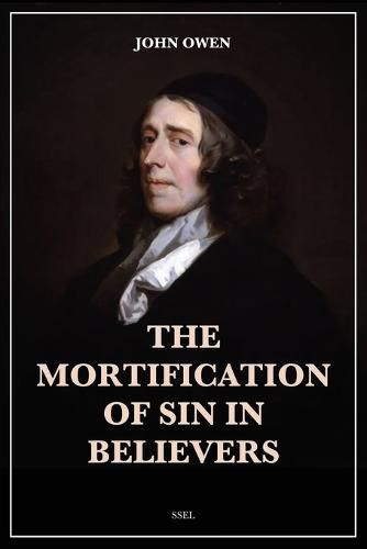 Cover image for The Mortification of Sin in Believers