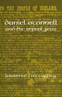 Cover image for Daniel O'Connell and the Repeal Year