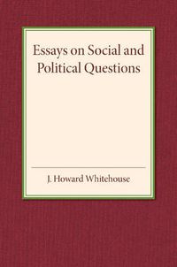 Cover image for Essays on Social and Political Questions