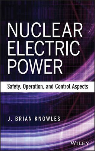 Cover image for Nuclear Electric Power: Safety, Operation, and Control Aspects